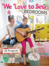 Cover image for We Love to Sew Bedrooms